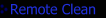 Remote Clean